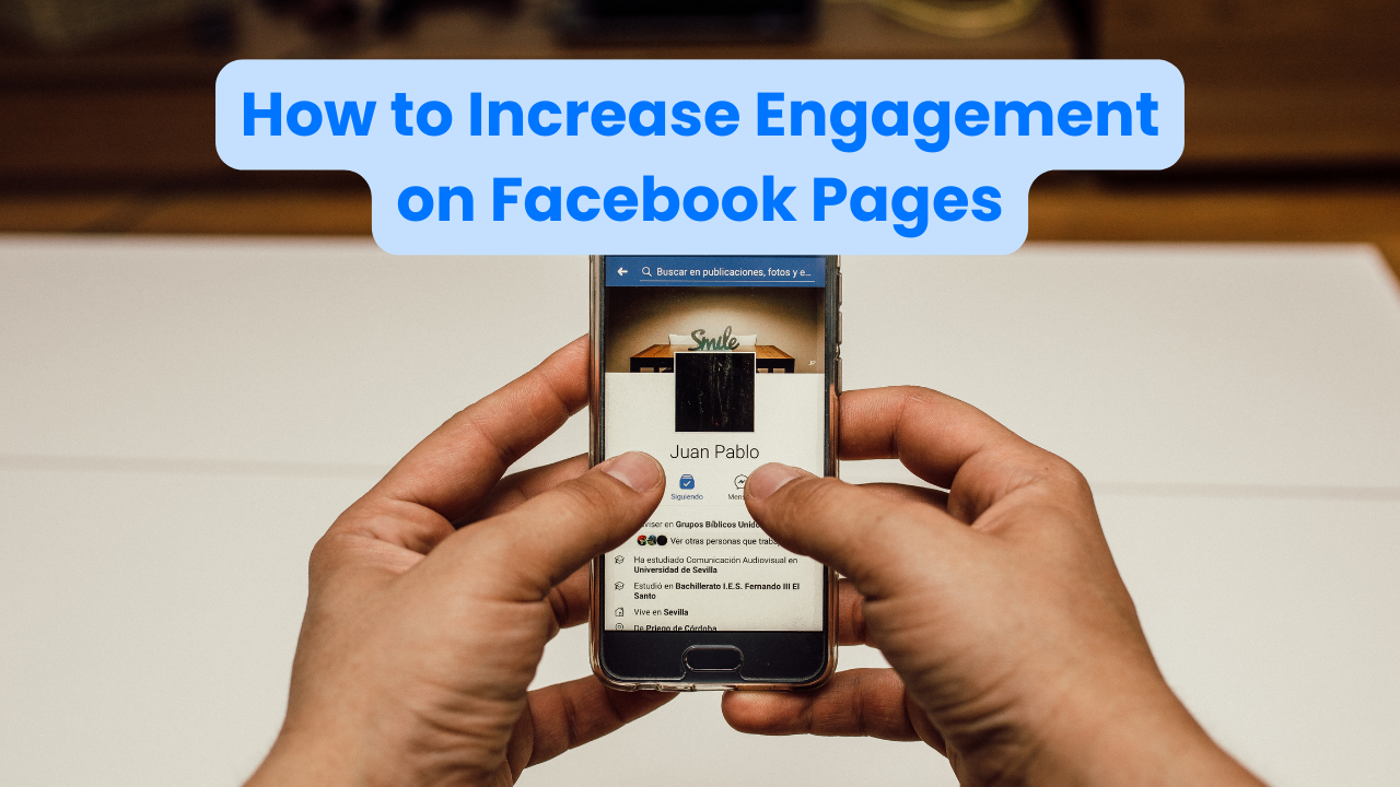 How to Increase Engagement on Facebook Pages